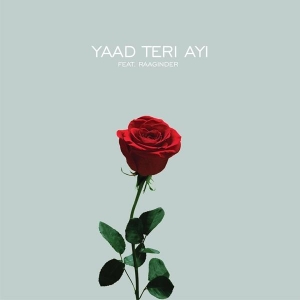 download Yaad-Teri-Ayi-ft-RaagInder Fateh mp3
